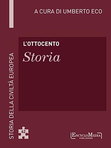 L'Ottocento - Storia (62): Storia - 62
